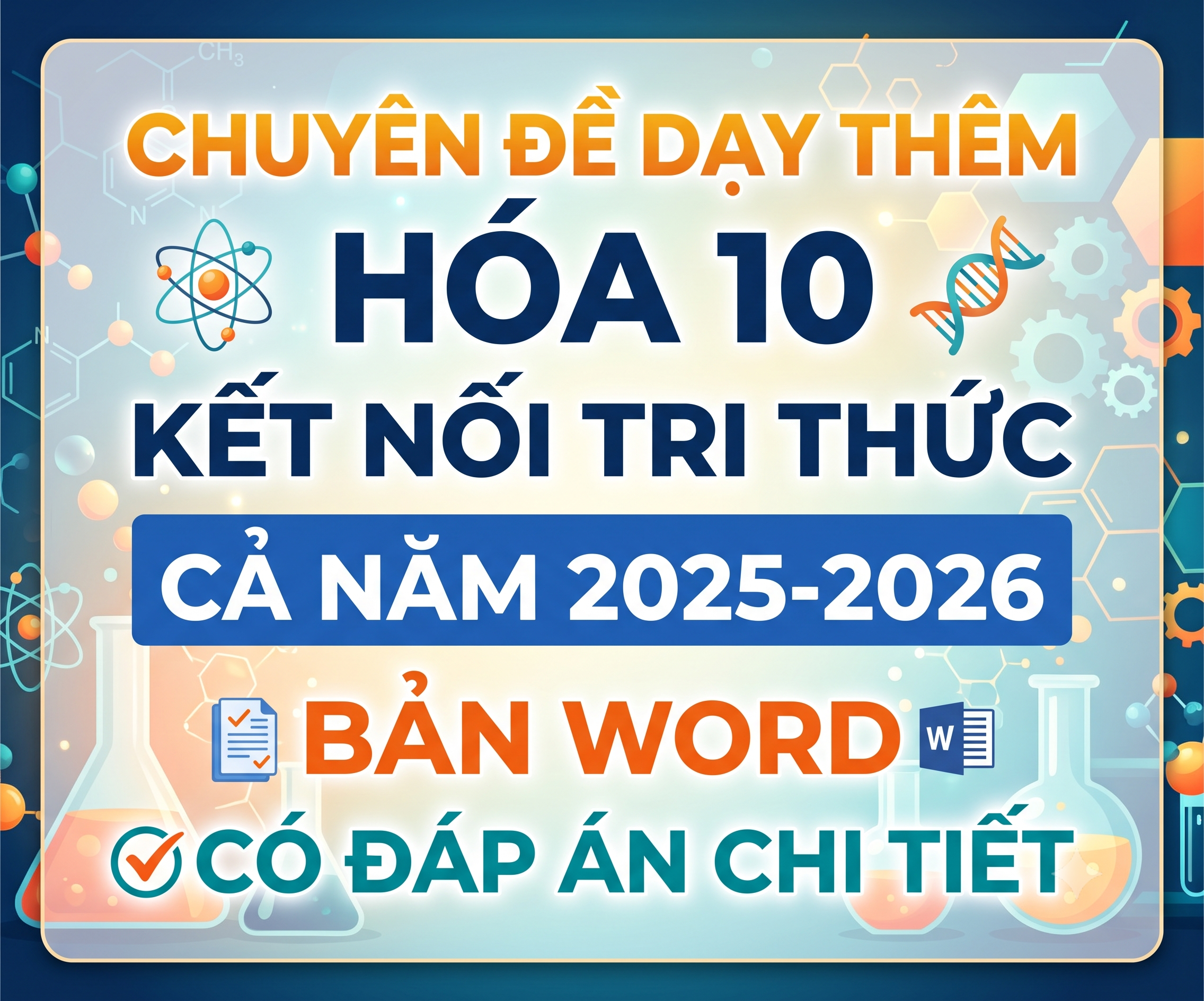 Chuyên đề dạy thêm Hóa 10 Kết nối tri thức cả năm 2025-2026 bản Word có đáp án chi tiết